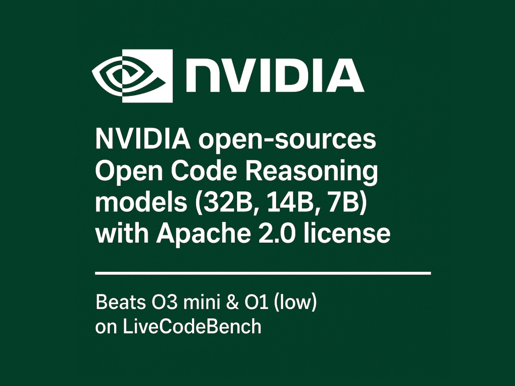 nvidia-open-sources-open-code-reasoning-models-(32b,-14b,-7b)