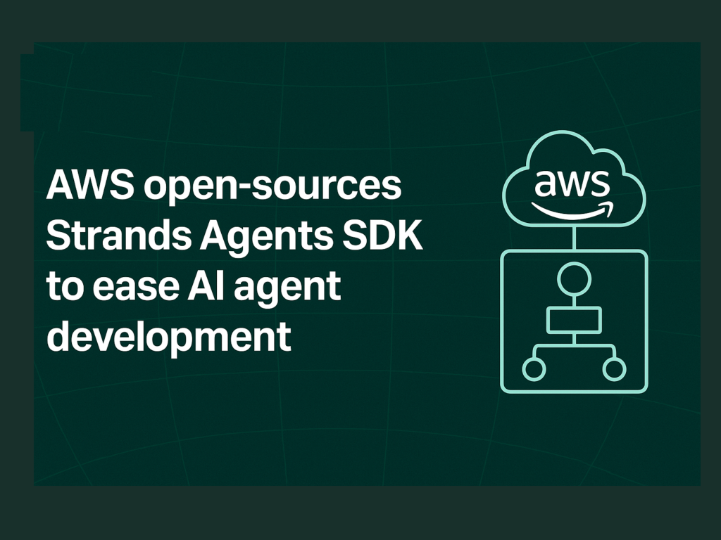 aws-open-sources-strands-agents-sdk-to-simplify-ai-agent-development