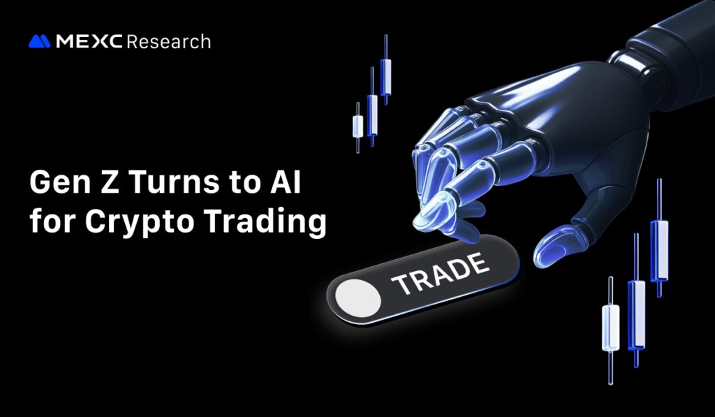 mexc-research:-every-second-gen-z-trader-now-relies-on-ai-for-crypto-trading-decisions