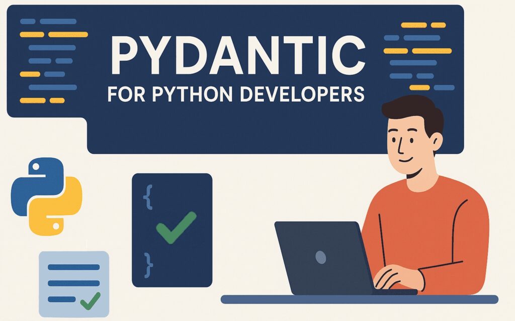 the-complete-guide-to-pydantic-for-python-developers