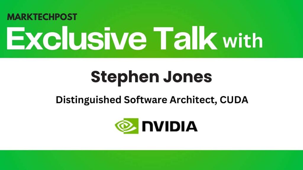 interview:-from-cuda-to-tile-based-programming:-nvidia’s-stephen-jones-on-building-the-future-of-ai