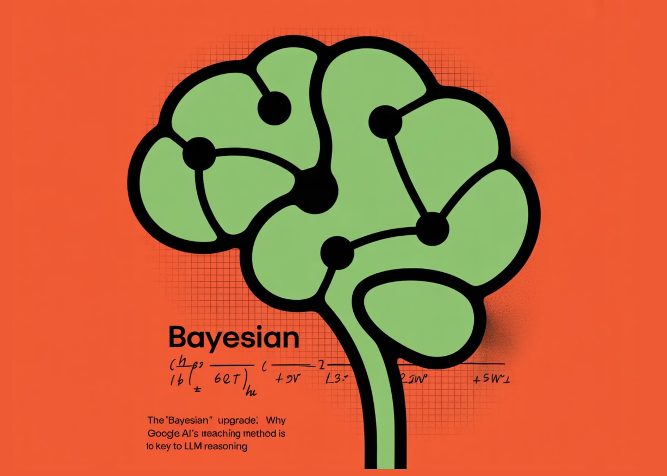 the-‘bayesian’-upgrade:-why-google-ai’s-new-teaching-method-is-the-key-to-llm-reasoning