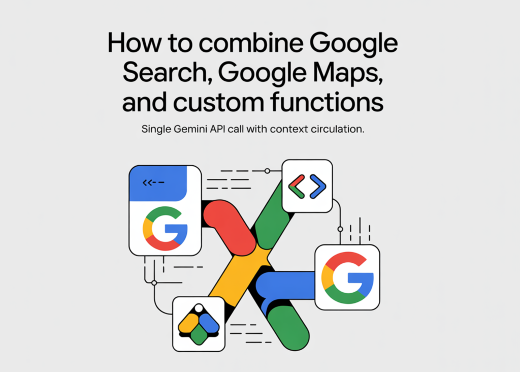 how-to-combine-google-search,-google-maps,-and-custom-functions-in-a-single-gemini-api-call-with-context-circulation,-parallel-tool-ids,-and-multi-step-agentic-chains