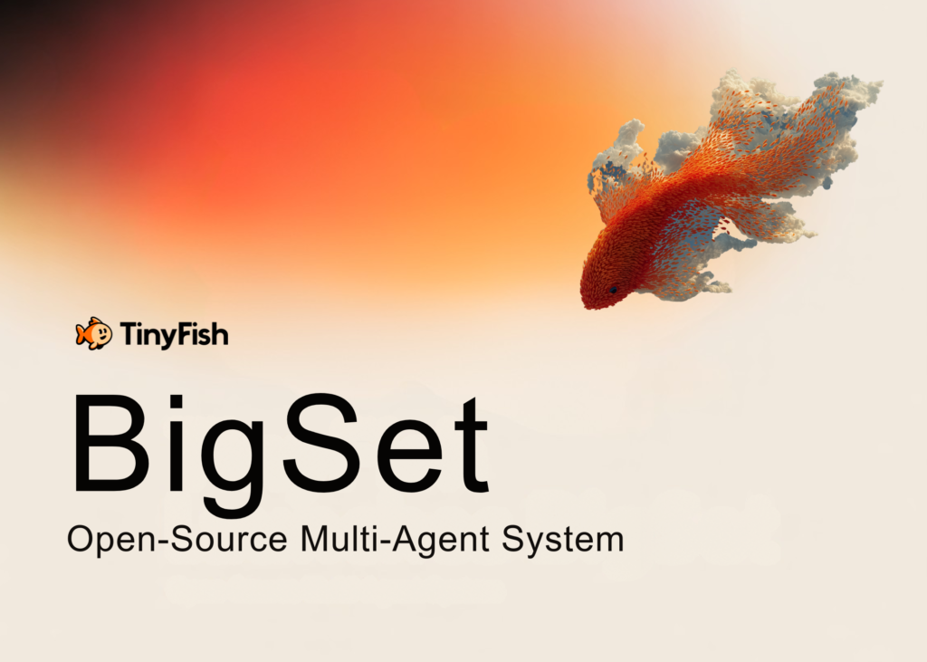 tinyfish-launches-bigset:-an-open-source-multi-agent-system-that-builds-structured-live-datasets-from-plain-english-descriptions
