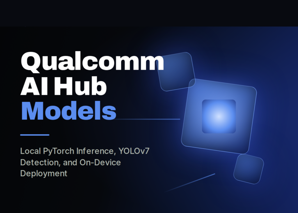 a-hands-on-coding-tutorial-on-qualcomm-ai-hub-models-for-classification,-object-detection,-and-hardware-aware-deployment