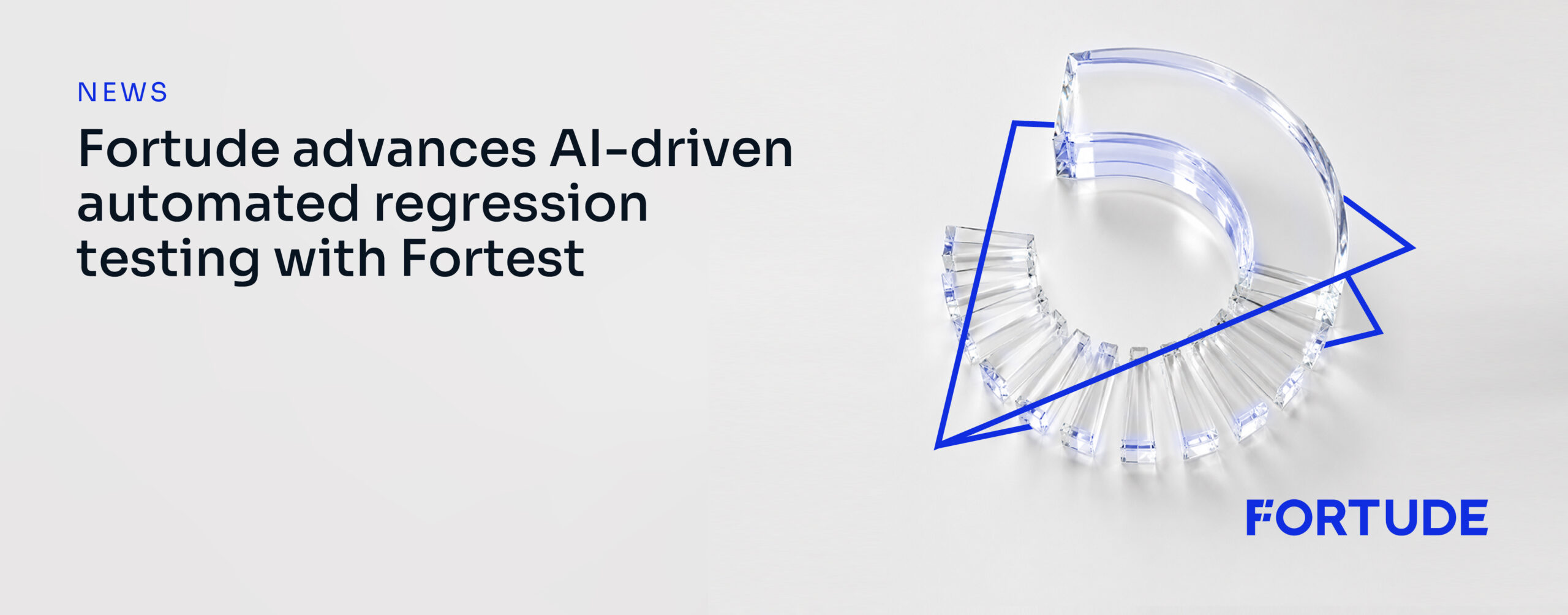 fortude-advances-ai-driven-automated-regression-testing-with-fortest