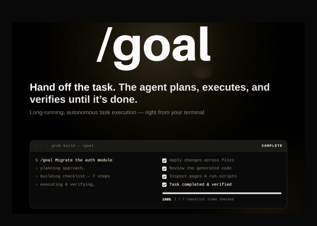 xai-launches-/goal-in-grok-build,-adding-long-running-autonomous-execution-with-built-in-verification-for-multi-step-coding-tasks