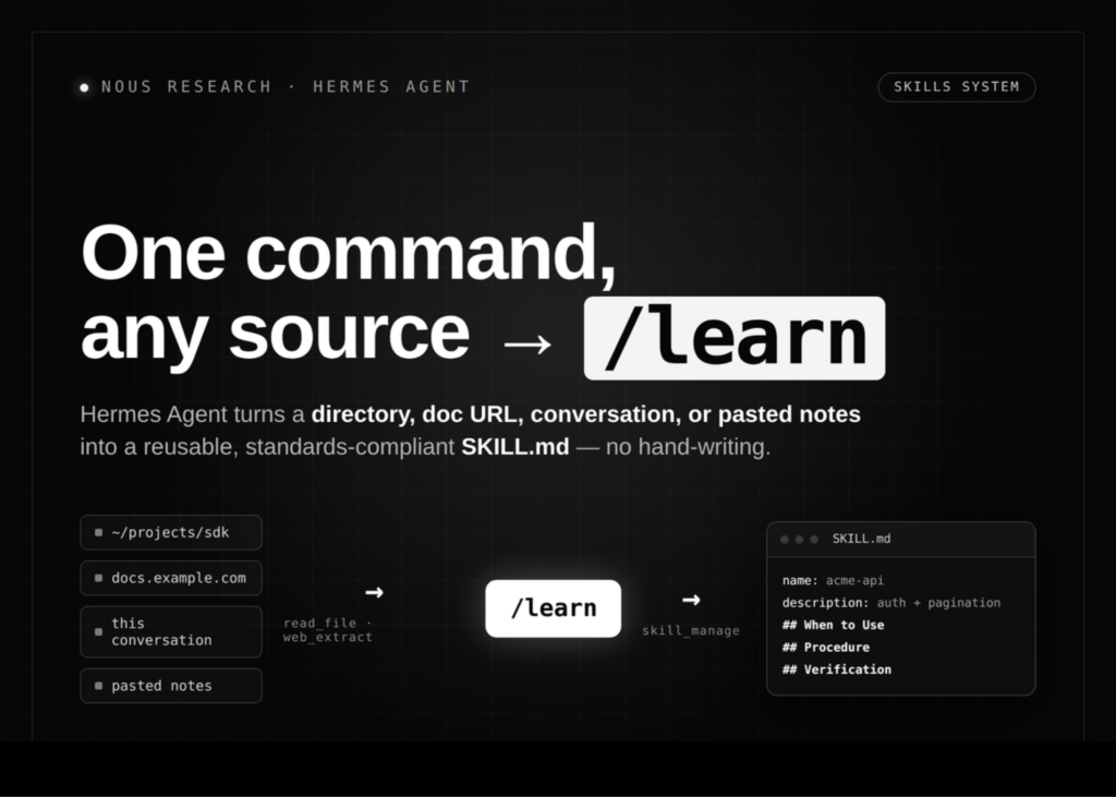 nous-research-adds-/learn-to-hermes-agent’s-skills-system,-capturing-workflows-as-slash-commands-without-hand-writing-skill.md