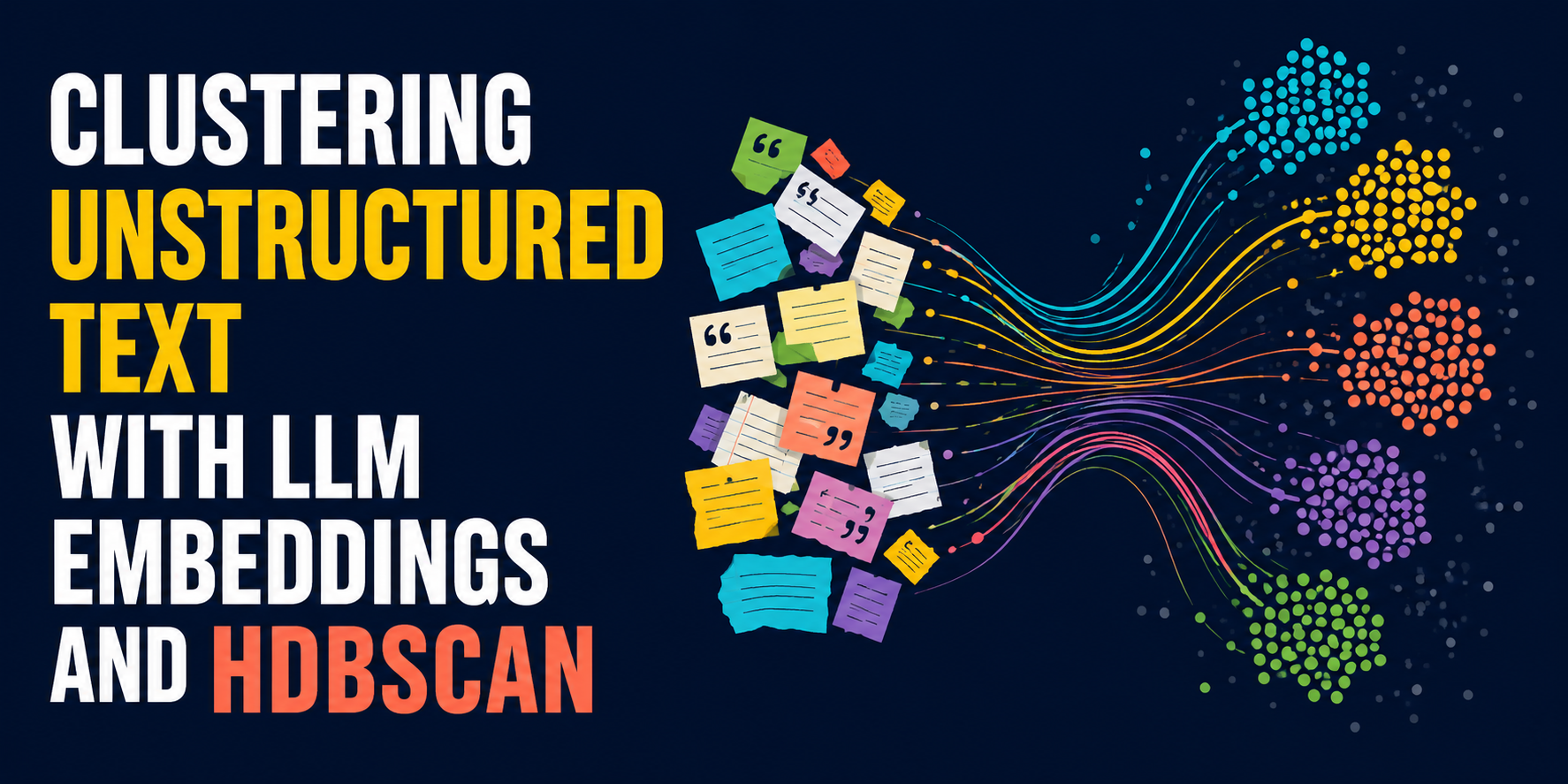 clustering-unstructured-text-with-llm-embeddings-and-hdbscan