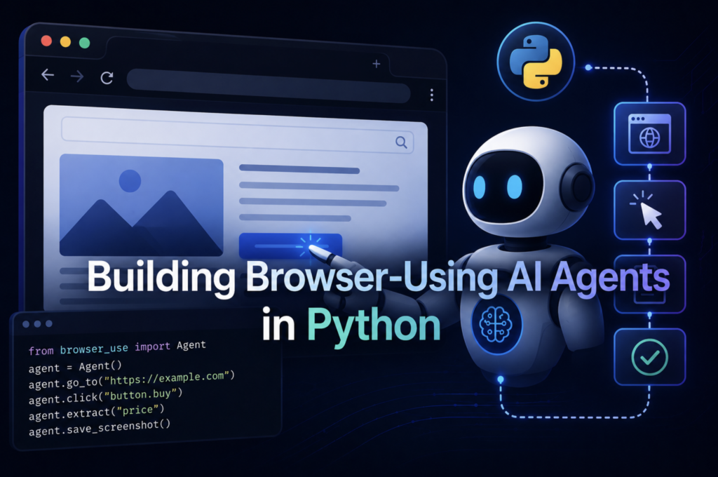building-browser-using-ai-agents-in-python