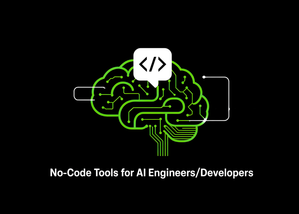 top-6-no-code-tools-for-ai-engineers/developers