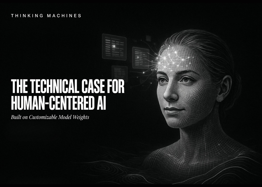 mira-murati’s-thinking-machines-lab-makes-the-technical-case-for-human-centered-ai-built-on-customizable-model-weights