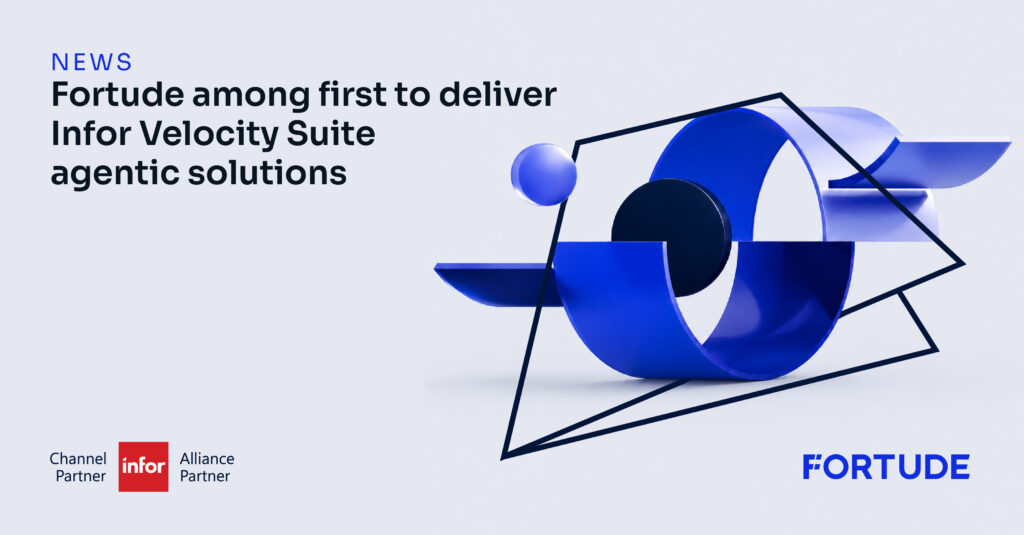 fortude-among-first-to-deliver-infor-velocity-suite-agentic-solutions