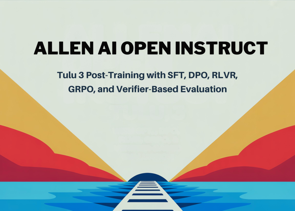 allenai-open-instruct-tulu-3-post-training-with-sft,-dpo,-rlvr,-grpo,-and-verifier-based-evaluation