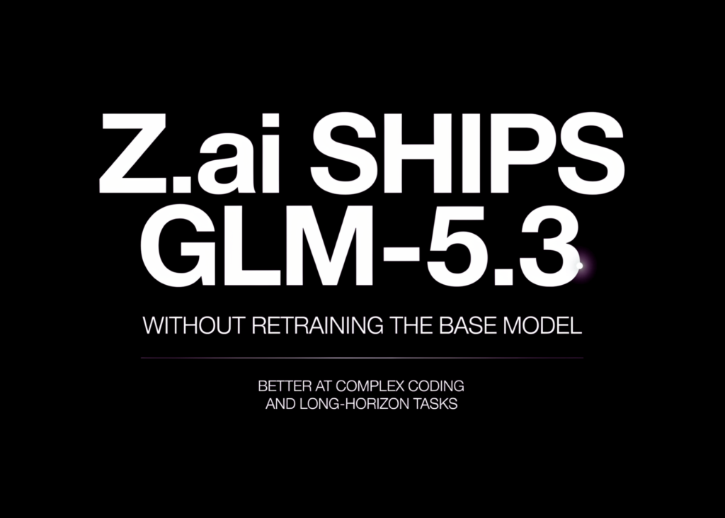 zai-ships-glm-5.3-without-retraining-the-base-model:-better-at-complex-coding-and-long-horizon-tasks
