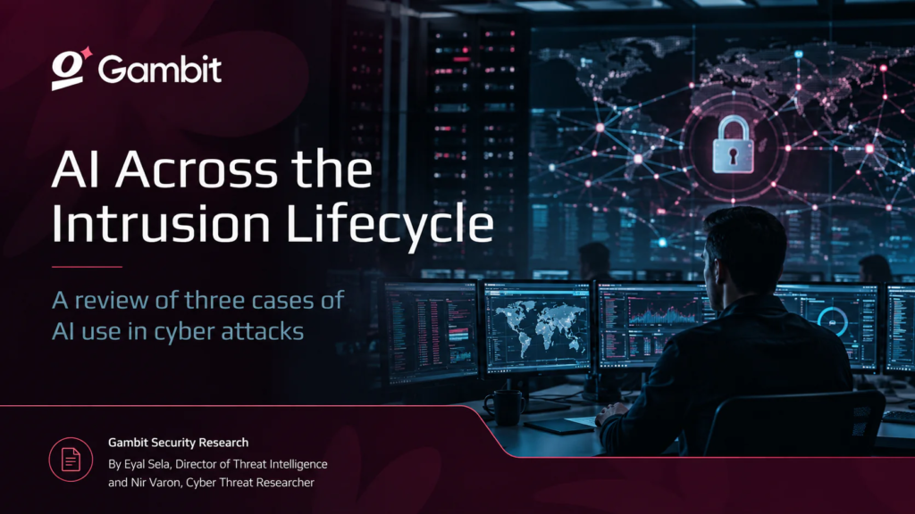 gambit-security’s-“ai-across-the-intrusion-lifecycle”-shows-how-ai-is-moving-deeper-into-real-world-cyberattacks