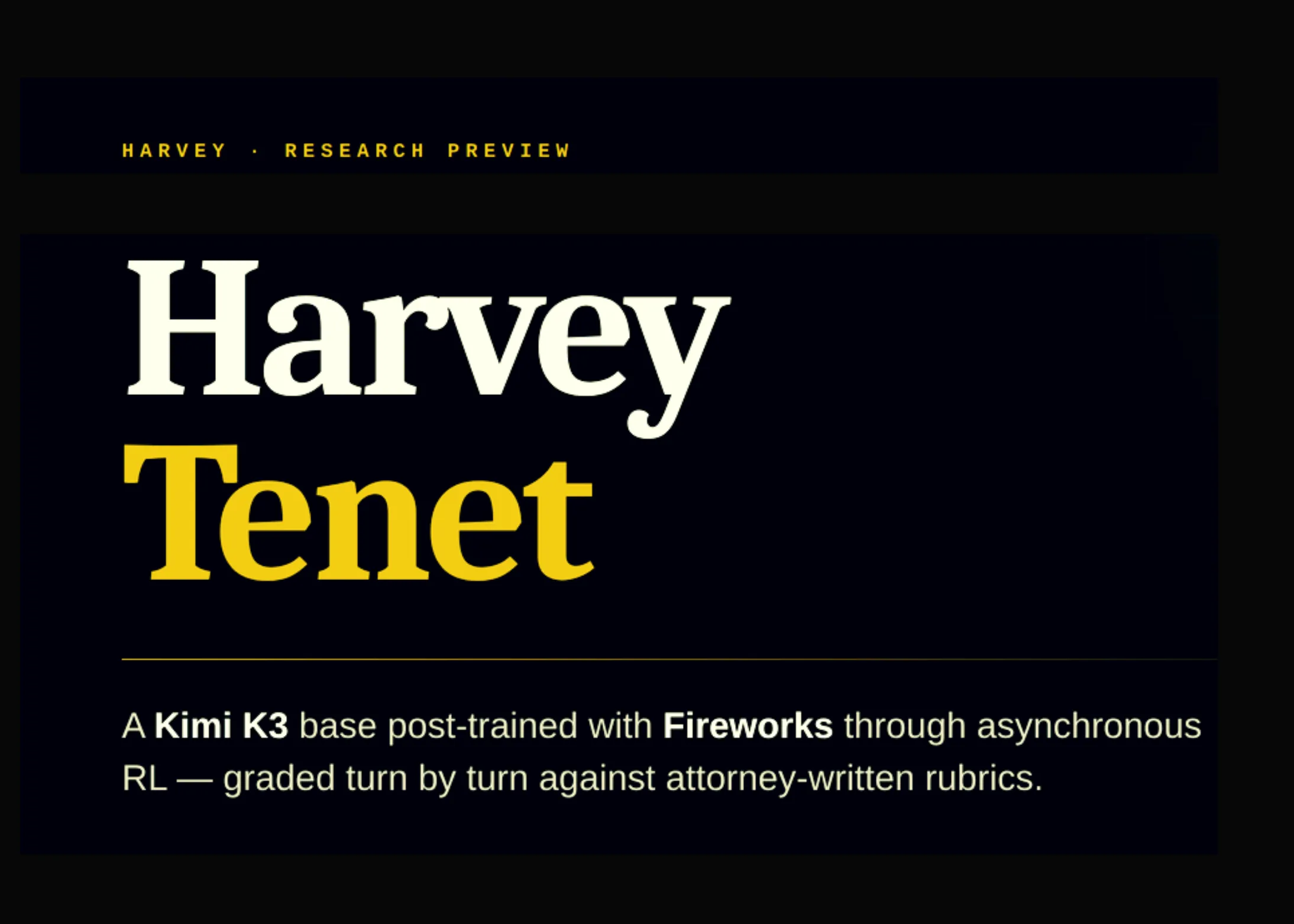 harvey-introduces-harvey-tenet:-a-kimi-k3-base-post-trained-with-fireworks-for-long-horizon-legal-agent-work