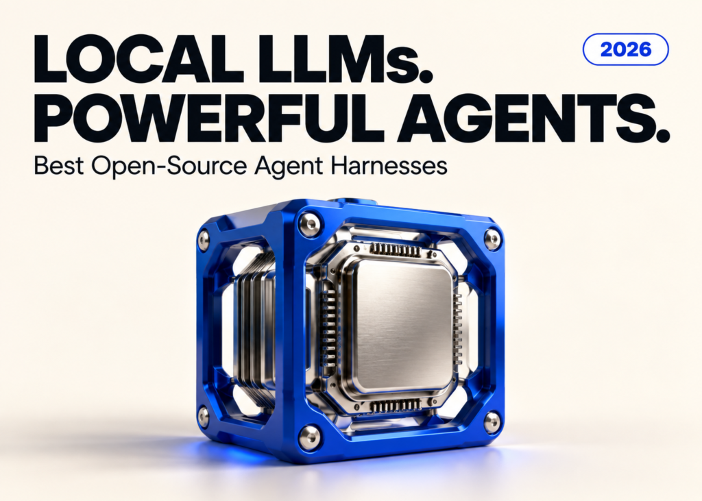 best-open-source-agent-harnesses-for-local-llms-in-2026